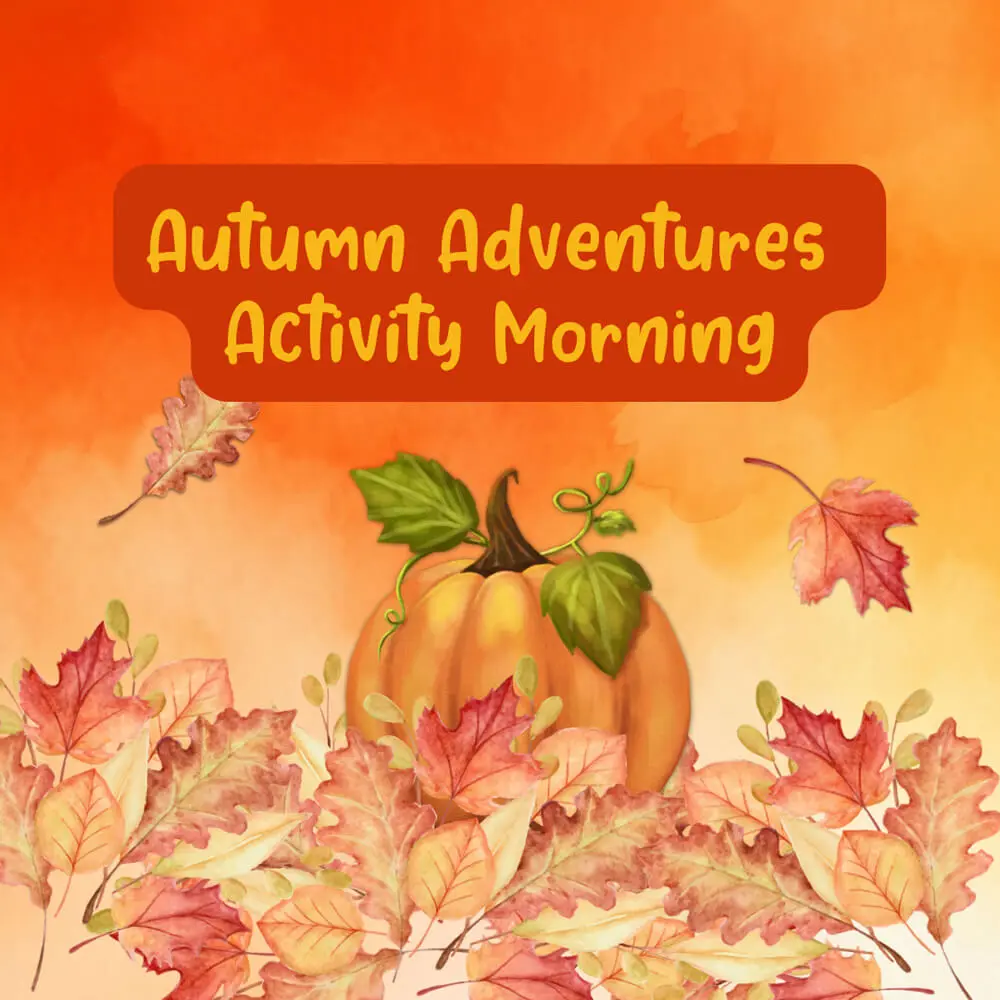 Autumn Activity Mornings